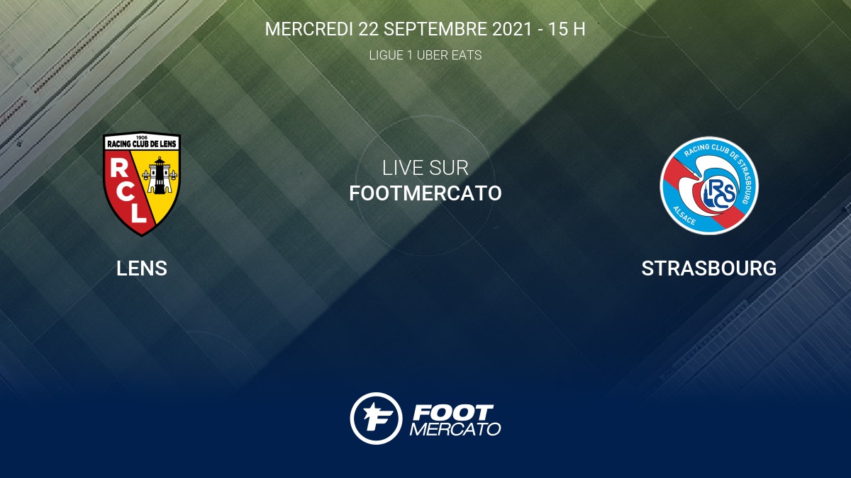 Live Lens Strasbourg la 7e journée de Ligue 1 Uber Eats