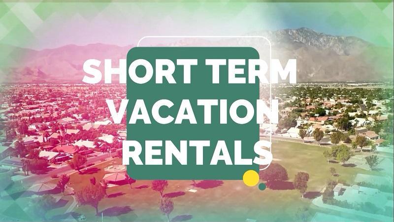 Short term vacation rentals