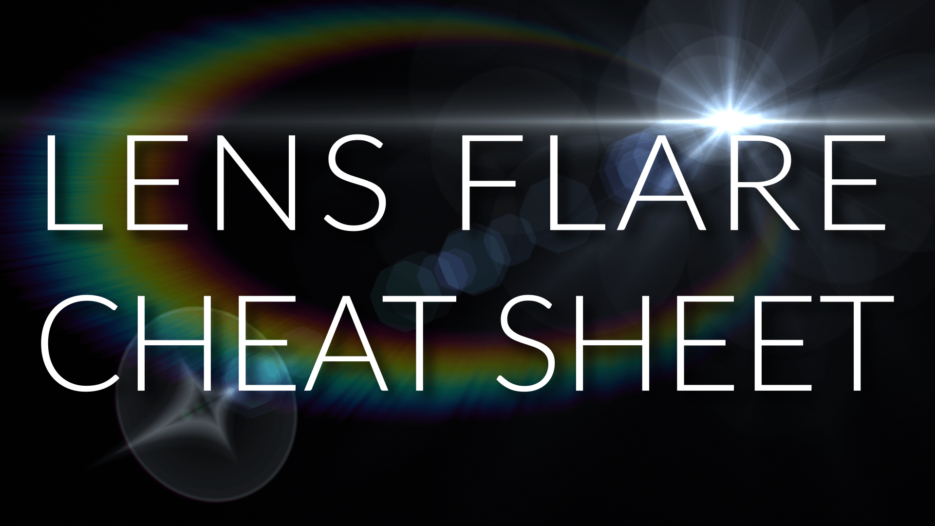 Chris Potakos Lens Flare Cheat Sheet Chris Potako
