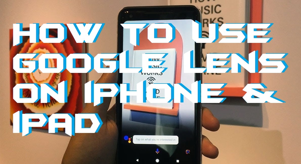 How to Use Google Lens on iPhone iPad Crazy Tech Tricks