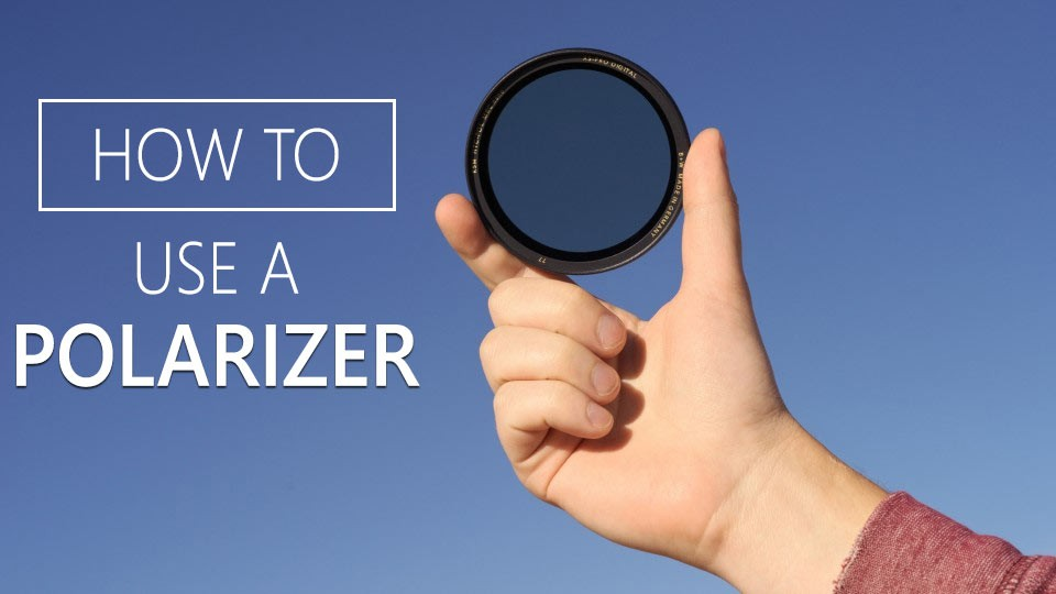 Why and How to Use a Circular Polarizer Filter Circular