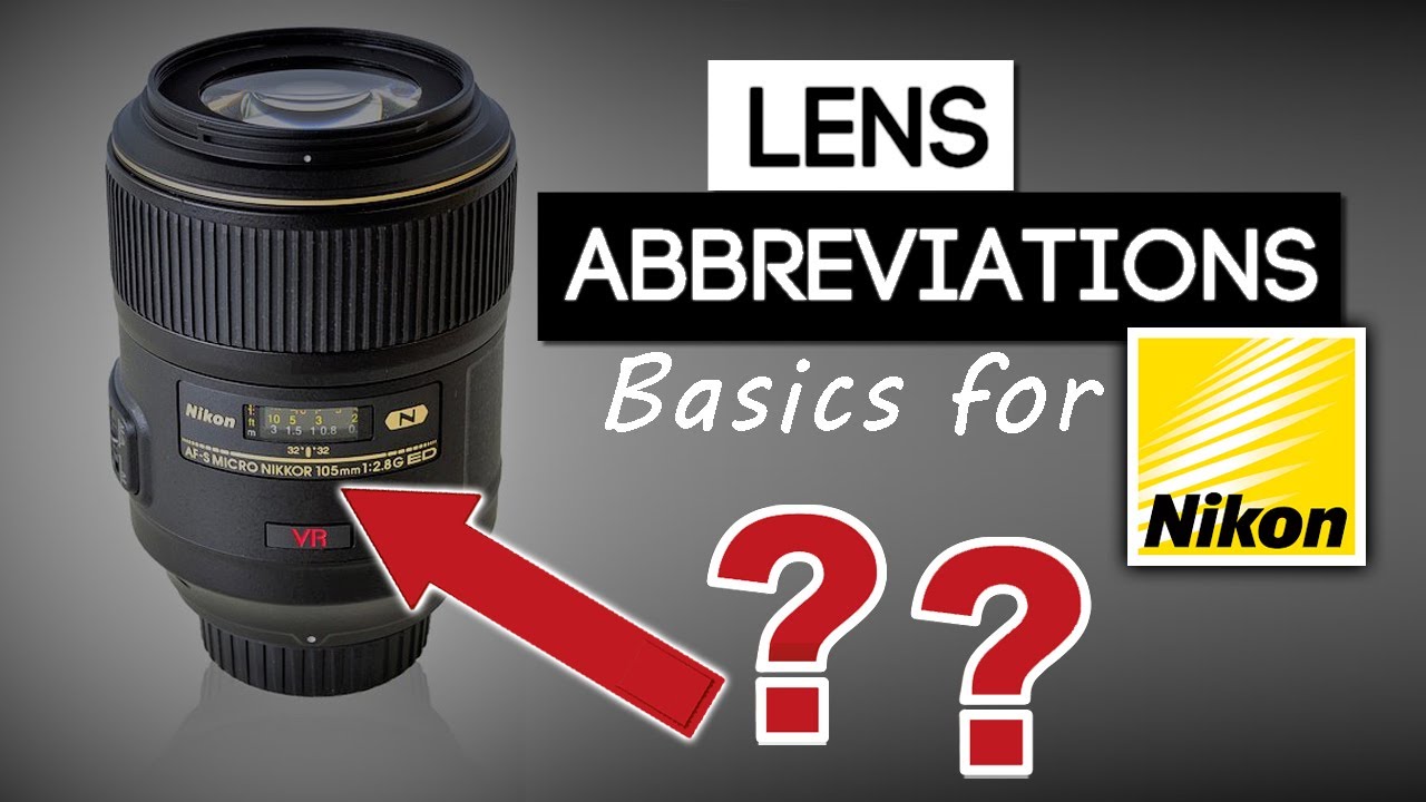 NIKON CAMERA LENS TUTORIAL What Do The Numbers On My