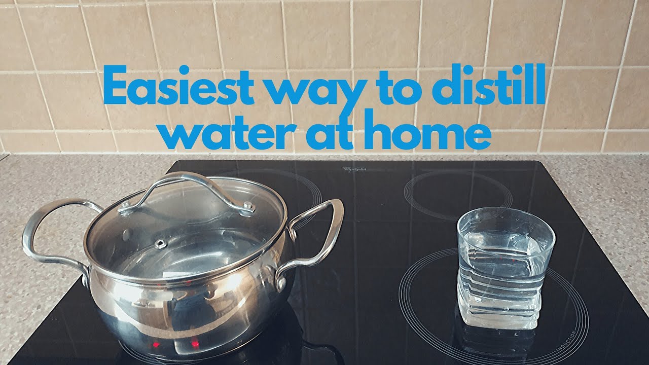 How to make distilled water at home (EASIEST WAY!) YouTube