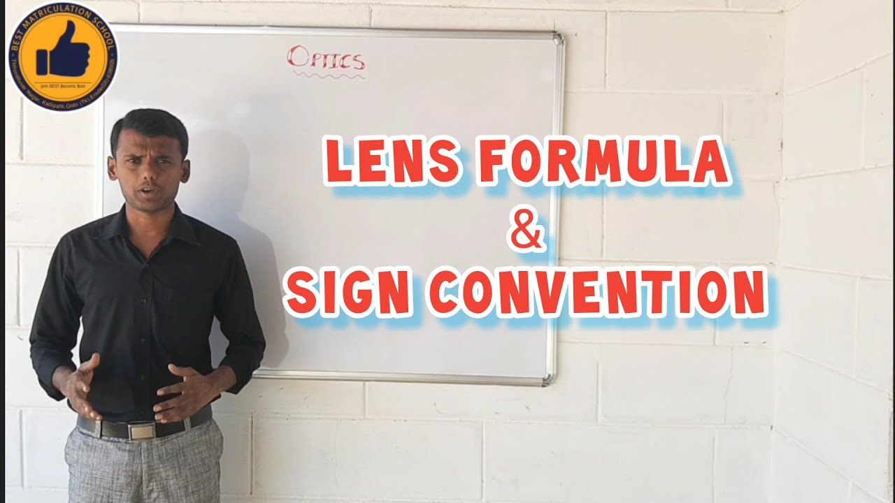 Class 10 Optics (Light) Part 9 Lens Formula Sign