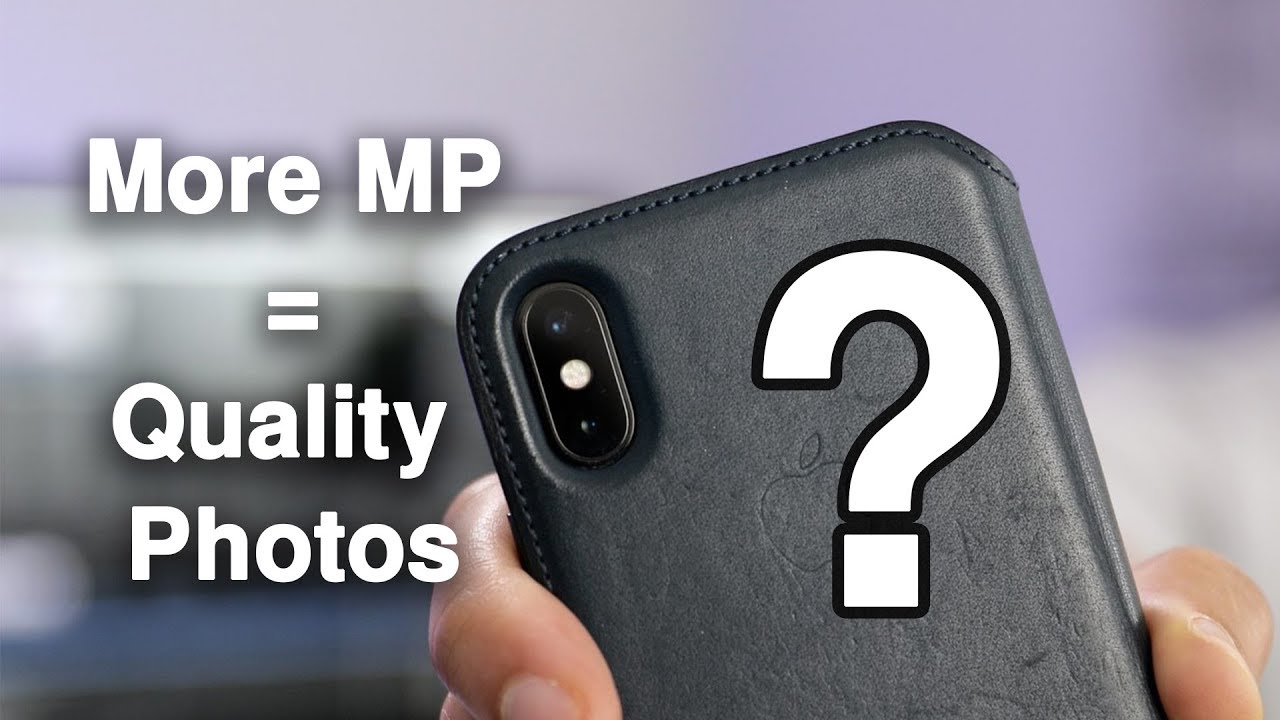 Does More MegaPixels Mean Better Camera Quality on