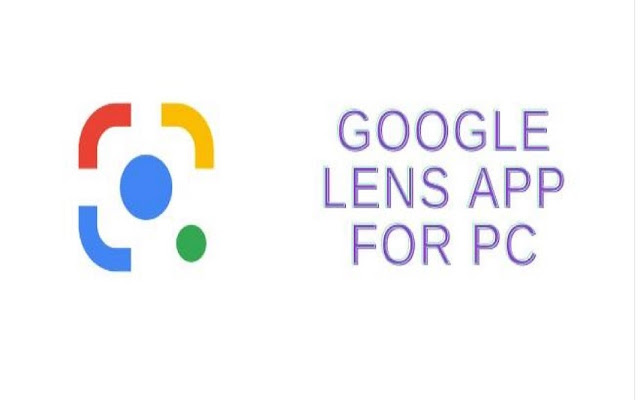 Google Lens For PC Windows and Mac