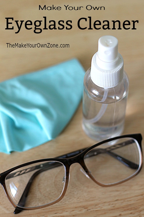 Homemade Eyeglass Cleaner The Make Your Own Zone